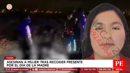 Mujer asesinada tras ir por regalo del Día de la Madre en Tacna