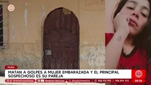 Asesinan a golpes a mujer embarazada en Paita, Piura. Foto y video: AN 