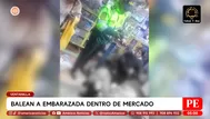 Mujer embarazada fue baleada en un mercado de Ventanilla