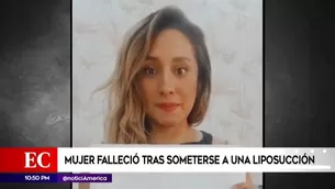 Mujer falleció tras someterse a una liposucción