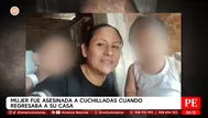 Mujer fue asesinada a cuchilladas cuando regresaba a su casa