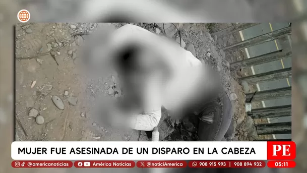 Mujer fue asesinada de un disparo en la cabeza en El Agustino. Foto: América Noticias Mujer fue asesinada de un disparo en la cabeza en El Agustino. Foto: América Noticias