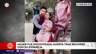 Mujer fue encontrada muerta tras reunirse con expareja