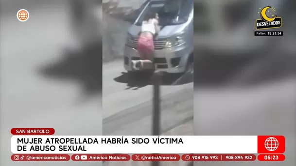 Mujer atropellada habría sido víctima de abuso sexual en San Bartolo. Foto: América Noticias