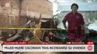 Mujer muere calcinada tras incendio en Villa María del Triunfo
