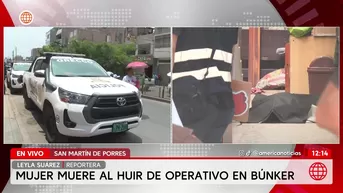 Mujer murió al intentar escapar de operativo policial en San Martín de Porres. Foto y video: América Noticias
