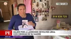 Mujer pide a ladrones devolver urna con cenizas de su madre