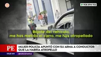 Mujer policía apuntó con su arma a conductor que la habría atropellado. Foto y video: América Noticias