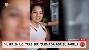 Mujer en UCI tras ser quemada por su pareja en Barrios Altos. Foto y video: América Noticias