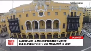 Municipalidad de Lima: deuda de la comuna supera presupuesto que manejar&aacute; el 2019. (Foto: Captura/Video: Cuarto Poder)