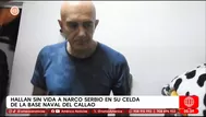 Narco serbio hallado sin vida en Base Naval del Callao