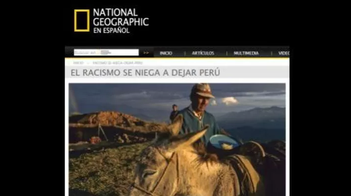 National Geographic destaca que “el racismo se niega a dejar Perú” National Geographic destaca que “el racismo se niega a dejar Perú”
