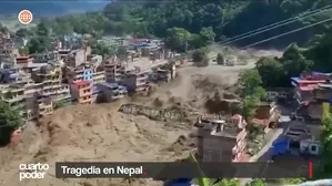 Un desprendimiento de hielo a más de 5,200 metros de altura provocó una devastadora avalancha de barro y escombros que causó estragos a lo largo de 100 km en Nepal. Video: Cuarto Poder