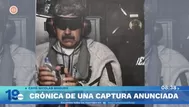 Nicolás Maduro: Crónica de una captura anunciada