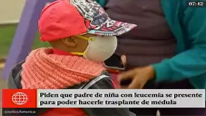 Pequeña de 4 años espera poder tener un transplante de médula. Foto: América Noticias