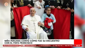 Niña peruana contó cómo fue su encuentro con el papa Francisco. Foto y video: América Noticias