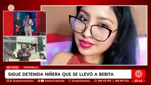 Niñera sigue detenida tras desaparecer con menor por más de 24 h. Foto y video: América TV