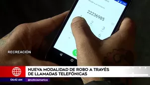 Nueva modalidad de robo por llamadas. Foto: América Noticias