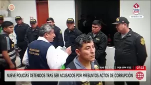 Nueve policías detenidos tras ser acusados por presuntos actos de corrupción en el distrito de Ate./ Video: América Noticias
