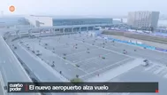 Nuevo Jorge Chávez: Lima estrena aeropuerto de primer nivel