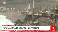 Oleaje dañó malecón La Herradura y derribó poste en Chorrillos