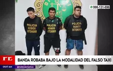 Los Olivos: Banda robaba bajo la modalidad de falso taxi - Noticias de los-chihuan