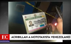 Los Olivos: delincuentes acribillan a mototaxista venezolano - Noticias de mototaxista