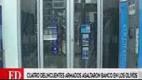 Asaltan banco en Los Olivos.