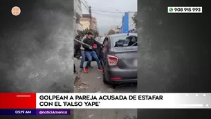 Golpean a pareja que habría estafado con el falso Yape en Los Olivos. Foto y video: América Noticias