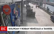 Los Olivos: Golpean y roban vehículo a taxista - Noticias de golpean
