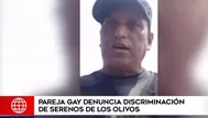 Los Olivos: Pareja gay denuncia discriminación por parte de agente del serenazgo