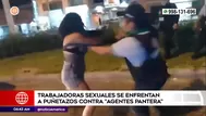 Los Olivos: Trabajadoras sexuales golpean y amenazan a Agentes Pantera