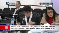 Fiscalía: Ilan Heredia manejó 90% del dinero en efectivo en campaña nacionalista del 2011. Foto y video: América Noticias