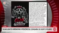 Organización criminal amenaza a policías en Tumbes