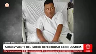 Paciente sobreviviente a suero de Medifarma pide justicia