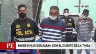 Padre e hijo estafaban con el cuento de la Tinka