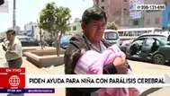 Padre con niña gravemente enferma pide ayuda para su tratamiento