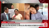 Padres buscan a su niña de dos años desaparecida en Huánuco