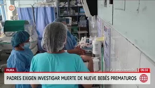 Padres denuncian muerte de nueve bebés prematuros en hospital de Piura. Foto y video: América Noticias