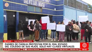 Padres protestan por aulas inhabitables en colegio de San Martín de Porres. Foto y video: América Noticias