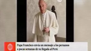 Mensaje del papa Francisco al Perú. Video: Arzobispado de Lima