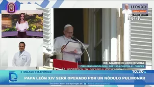 Papa León XIV: Oncólogo Mauricio León explica nódulo pulmonar. Foto y video: Domingo al Día 
