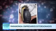 Paramonga: Empresarios son víctimas de extorsión