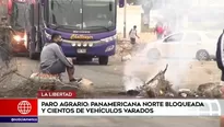 Bloqueos en la Panamericana Norte. América Noticias