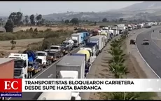 Transportistas bloquearon carretera desde Supe hasta Barranca - Noticias de supe