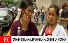 Pasamayo: madre de la ‘Princesita del Marañon’ pide máxima sanción para el asesino - Noticias de maleta-retenida