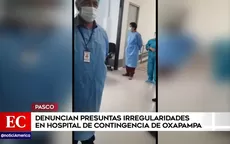Pasco: Trabajadores denuncian irregularidades en nuevo hospital de Oxapampa - Noticias de pasco