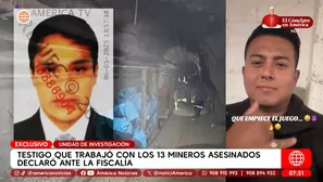 Testigo que trabajó con los 13 mineros asesinados declaró ante la Fiscalía. Foto y video: Unidad de investigación