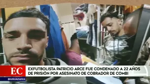 Exfubolista fue condenado por asesinato de cobrador de combi. Foto y video: América Noticias 