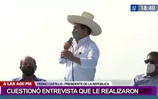 Pedro Castillo cuestionó última entrevista: "Me he sorprendido con algunas preguntas nada importantes para el país" - Noticias de dolar